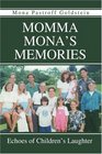 Momma Mona's Memories Echoes of Children's Laughter