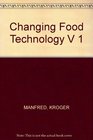 Changing Food Technology Volume I