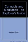 Cannabis and Meditation  an Explorer's Guide