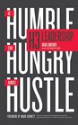 H3 Leadership Be Humble Stay Hungry Always Hustle