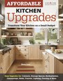 Affordable Kitchen Upgrades: Transform Your Kitchen on a Small Budget
