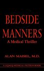 Bedside Manners A Medical Thriller