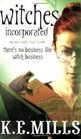 Witches Incorporated (Rogue Agent, Bk 2)