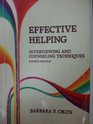 Effective Helping Interviewing and Counseling Techniques