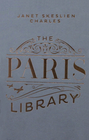 The Paris Library: a novel of courage and betrayal in Occupied Paris