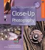 Digital Photography Expert CloseUp Photography The Definitive Guide for Serious Digital Photographers