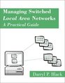 Managing Switched Local Area Networks