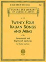 24 Italian Songs and Arias of the 17th and 18th Centuries For Medium Low Voices