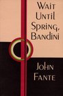 Wait Until Spring, Bandini