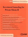 Investment Counseling for Private Clients II