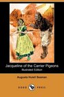 Jacqueline of the Carrier Pigeons