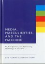 Media Masculinities and the Machine F1 Transformers and Fantasizing Technology at its Limits