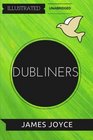 Dubliners By James Joyce  Illustrated