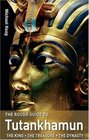 The Rough Guide to Tutankhamun The King  The Treasure  The Dynasty
