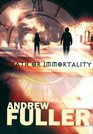 Death or Immortality