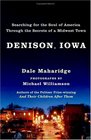 Denison Iowa Searching for the Soul of America Through the Secrets of a Midwest Town
