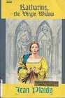 Katharine, the Virgin Widow (Tudor Saga, Bk 2) (Large Print)