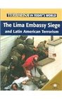 The Lima Embassy Siege And Latin American Terrorism