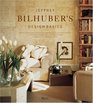 Jeffrey Bilhuber's Design Basics  Expert Solutions for Designing the House of Your Dreams