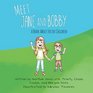 Meet Jane and Bobby A Story About Foster Children