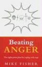 Beating Anger The EightPoint Plan for Coping with Rage