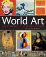 World Art The Essential Illustrated History