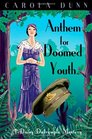 Anthem for Doomed Youth (Daisy Dalrymple Mystery 19)