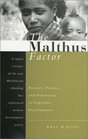 The Malthus Factor Poverty Politics and Population in Capitalist Development