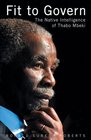 Fit to Govern The Native Intelligence of Thabo Mbeki