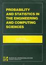 Probability and Statistics in the Engineering and Computing Sciences