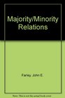 Majority/Minority Relations