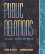 Public Relations A ValuesDriven Approach