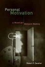 Personal Motivation A Model for Decision Making