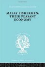 Malay Fishermen International Library of Sociology E The Sociology of Development