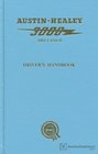 Austinhealey 3000 Mks I and II Series Bn7 and Bt7 Mk II Sports Converible Series Bj7 Driver's Handbook