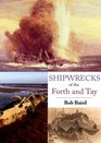 Shipwrecks of the Forth and Tay