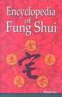 Encyclopedia of Fung Shui