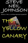 The Yellow Canary Book 1 The LA AFTER MIDNIGHT Quartet