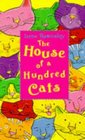 The House of a Hundred Cats