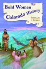 Bold Women in Colorado History