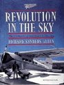 Revolution in the Sky The Lockheeds of Aviation's Golden Age