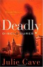 Deadly Disclosures (Dinah Harris, Bk 1)