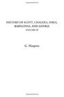 History of Egypt Chaldea Syria Babylonia and Assyria Volume IX