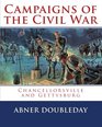 Campaigns of the Civil War Chancellorsville and Gettysburg