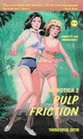 Pulp Friction (Noirotica, Bk 2)