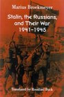 Stalin the Russians and Their War 19411945