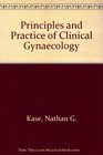 Principles and Practice of Clinical Gynaecology