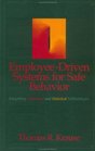 EmployeeDriven Systems for Safe Behavior  Integrating Behavioral and Statistical Methodologies