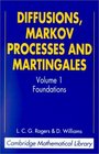 Diffusions Markov Processes and Martingales Volume 1 Foundations