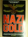 Nazi Gold The Story of the World's Greatest Robbery  and Its Aftermath